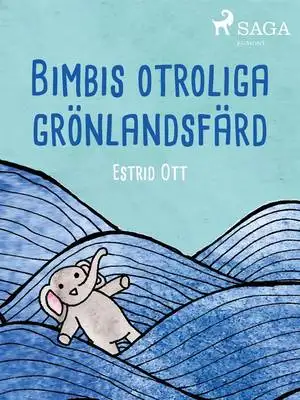 Omslag för Bimbis otroliga grönlandsfärd