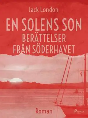 Omslag för En solens son : berättelser från Söderhavet
