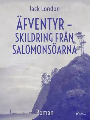 Omslag för Äfventyr - skildring från Salomonsöarna