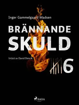 Omslag för Brännande skuld: Avsnitt 6