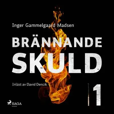Omslag för Brännande skuld: Avsnitt 1