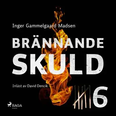 Omslag för Brännande skuld: Avsnitt 6