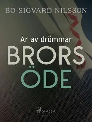 Omslag för År av drömmar – Brors öde