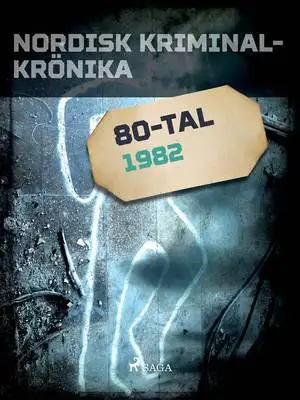 Omslag för Nordisk kriminalkrönika 1982