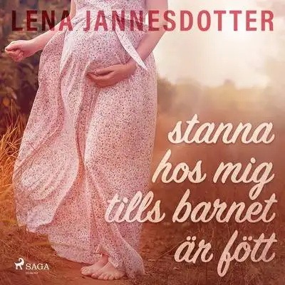 Omslag för Stanna hos mig tills barnet är fött