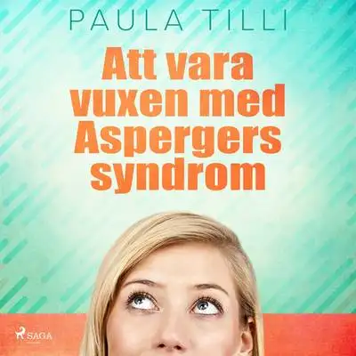 Omslag för Att vara vuxen med Aspergers syndrom