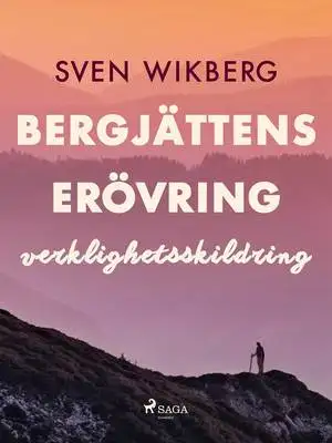 Omslag för Bergjättens erövring : verklighetsskildring