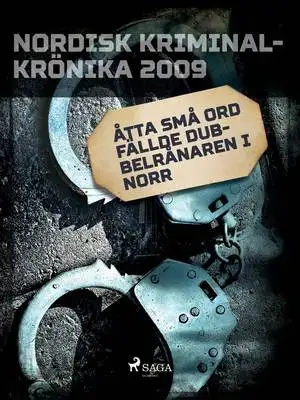 Omslag för Åtta små ord fällde dubbelrånaren i norr