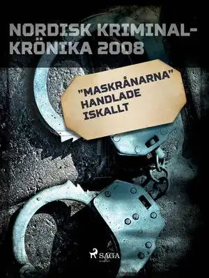 Omslag för "Maskrånarna" handlade iskallt
