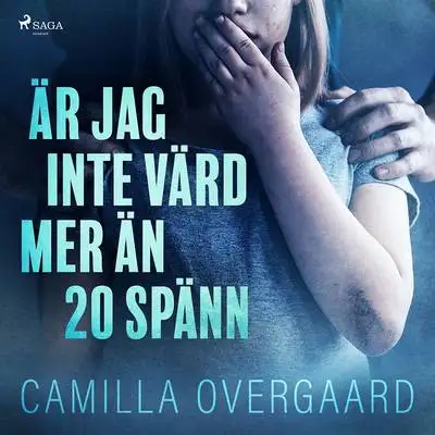 Omslag för Är jag inte värd mer än 20 spänn