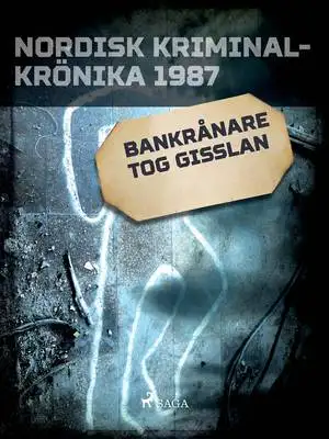 Omslag för Bankrånare tog gisslan