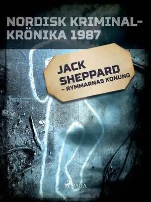 Omslag för Jack Sheppard – rymmarnas konung