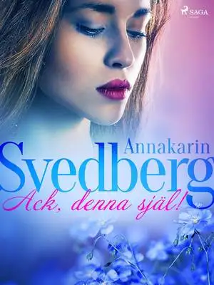 Omslag för Ack, denna själ!