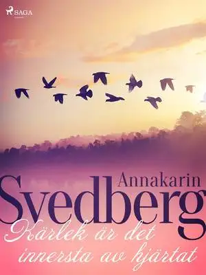 Omslag för Kärlek är det innersta av hjärtat