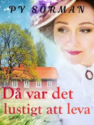 Omslag för ... Då var det lustigt att leva
