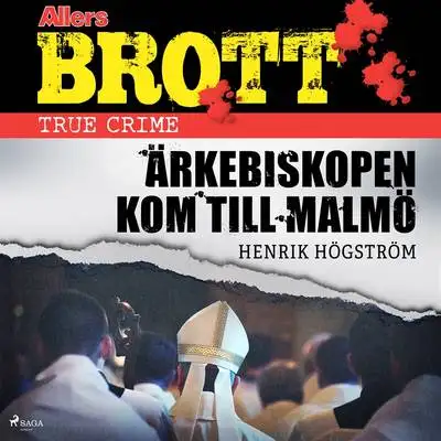 Omslag för Ärkebiskopen kom till Malmö