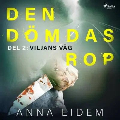 Omslag för Den dömdas rop: Del 2 - Viljans väg