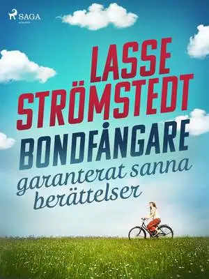 Omslag för Bondfångare – garanterat sanna berättelser