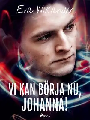 Omslag för Vi kan börja nu, Johanna!