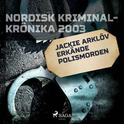 Omslag för Jackie Arklöv erkände polismorden
