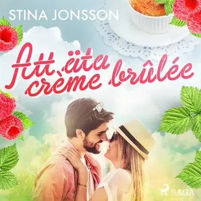 Omslag för Att äta crème brûlée 