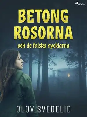 Omslag för Betongrosorna och de falska nycklarna