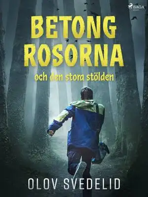 Omslag för Betongrosorna och den stora stölden