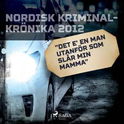 Omslag för "Det e' en man utanför som slår min mamma"