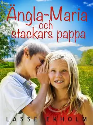 Omslag för Ängla-Maria och stackars pappa