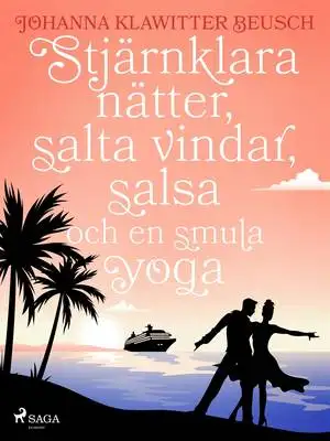 Omslag för Stjärnklara nätter, salta vindar, salsa och en smula yoga