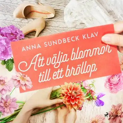 Omslag för Att välja blommor till ett bröllop