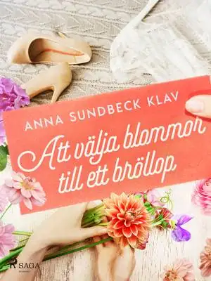 Omslag för Att välja blommor till ett bröllop