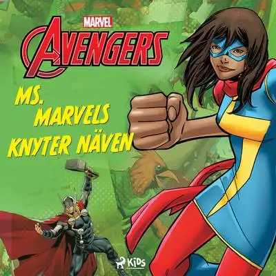 Omslag för Avengers - Ms Marvel knyter näven 