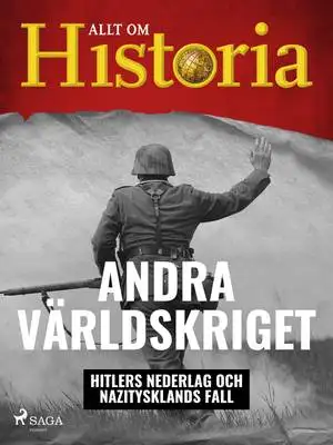 Omslag för Andra världskriget - Hitlers nederlag och Nazitysklands fall