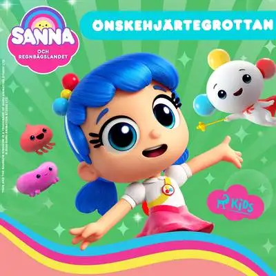 Omslag för Sanna och Regnbågslandet – Önskehjärtegrottan 