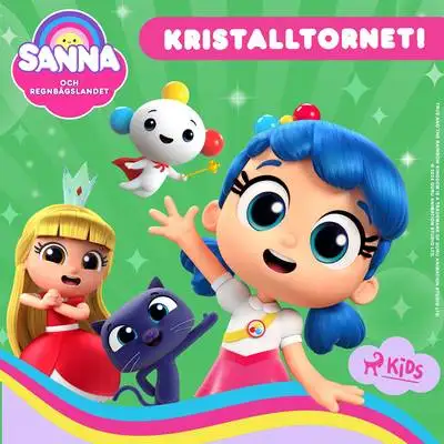 Omslag för Sanna och Regnbågslandet – Kristalltornet! 
