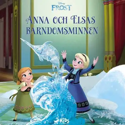 Omslag för Frost – Anna och Elsas barndomsminnen 