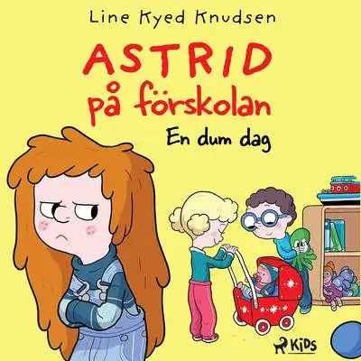 Omslag för Astrid på förskolan (1) - En dum dag 