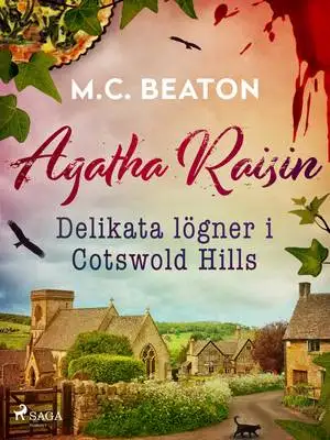 Omslag för Agatha Raisin – Delikata lögner i Cotswold Hills 