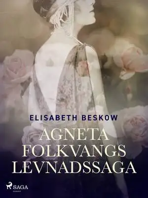 Omslag för Agneta Folkvangs levnadssaga 