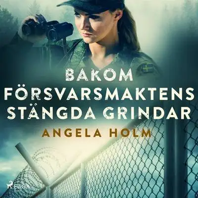 Omslag för Bakom försvarsmaktens stängda grindar 