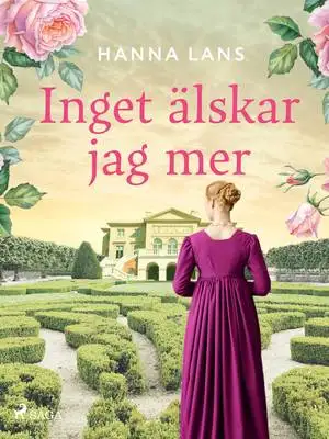 Omslag för Inget älskar jag mer 