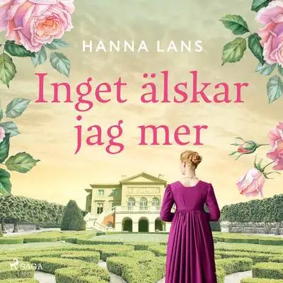 Omslag för Inget älskar jag mer 