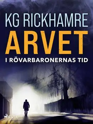 Omslag för Arvet - I rövarbaronernas tid 