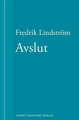Omslag för Avslut : En novell ur När börjar det riktiga livet?