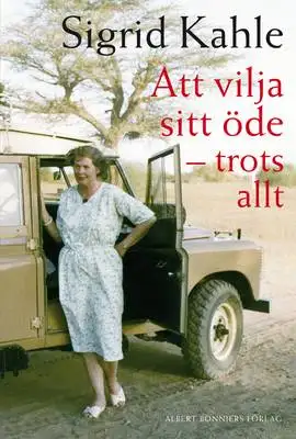 Omslag för Att vilja sitt öde - trots allt