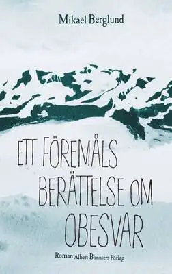 Ett föremåls berättelse om obesvar