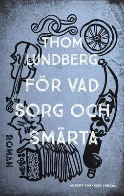 Omslag för För vad sorg och smärta