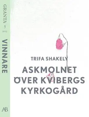 Omslag för Askmolnet över Kvibergs kyrkogård - en e-singel ur Granta #5