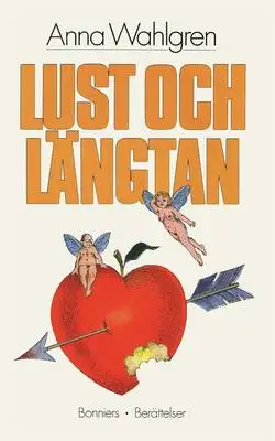 Omslag för Lust och längtan : Berättelser